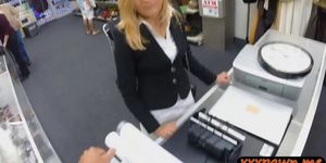 Hot blonde milf railed by nasty pawn guy in his office