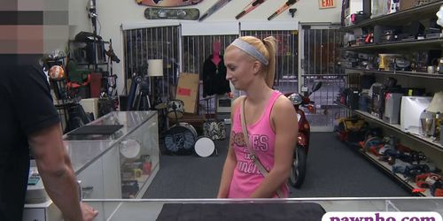 Hot blonde convinced to fuck pawn dude in his pawnshop